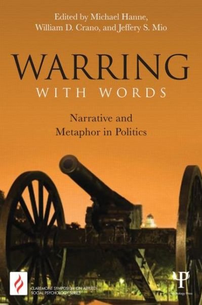 Cover for Michael Hanne · Warring with Words: Narrative and Metaphor in Politics - Claremont Symposium on Applied Social Psychology Series (Paperback Book) (2014)