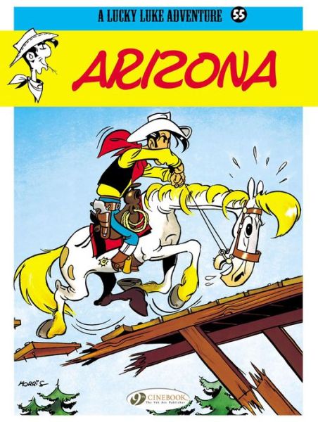 Lucky Luke 55 - Arizona - Morris - Livros - Cinebook Ltd - 9781849182683 - 30 de outubro de 2015