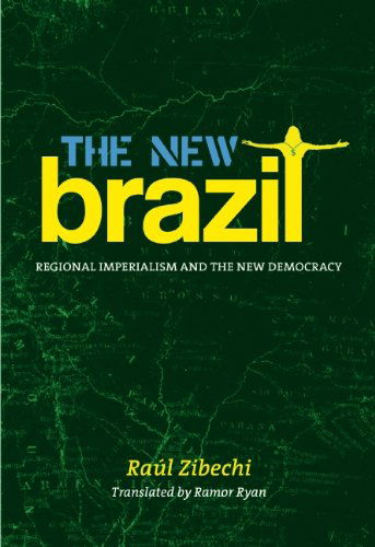 Cover for Raul Zibechi · The New Brazil: Regional Imperialism and the New Democracy (Paperback Book) (2014)