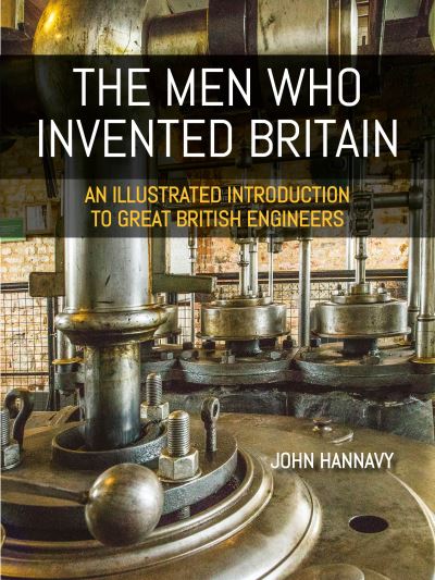 Cover for John Hannavy · The Men who Invented Britain (Paperback Book) (2023)