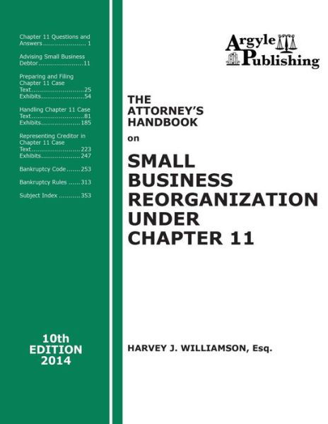 Cover for Harvey J. Williamson Esq. · The Attorney's Handbook on Small Business Reorganization Under Chapter 11: 10th Edition, 2014 (Pocketbok) [10th edition] (2014)