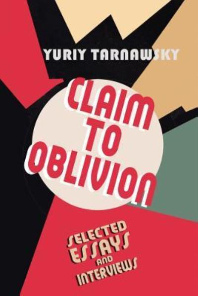 Cover for Yuriy Tarnawsky · Claim to Oblivion (Paperback Book) (2016)