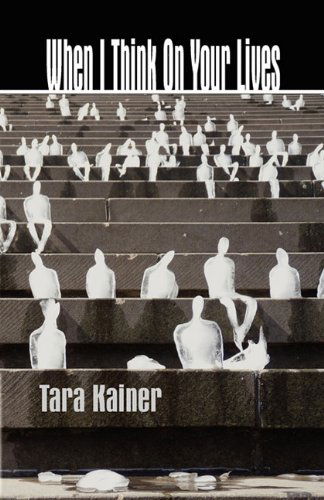 When I Think on Your Lives - Tara Kainer - Boeken - Hidden Brook Press - 9781897475683 - 1 april 2011