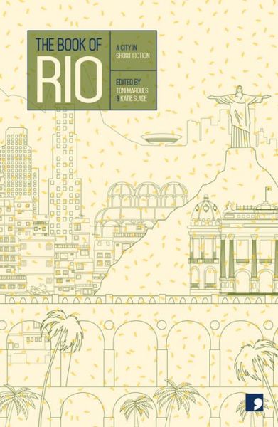 Cover for Marcelo Moutinho · The Book of Rio: A City in Short Fiction - Reading the City (Paperback Book) (2014)