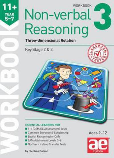 Cover for Stephen C. Curran · 11+ Non-verbal Reasoning Year 5-7 Workbook 3: Three-dimensional Rotation (Book) (2015)