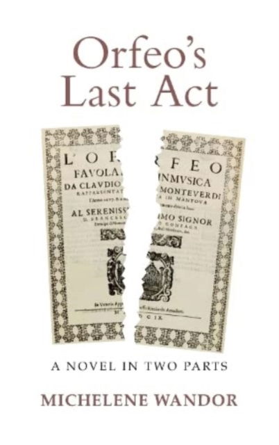 Cover for Michelene Wandor · Orfeo's Last Act: A Novel in Two Parts (Taschenbuch) (2023)