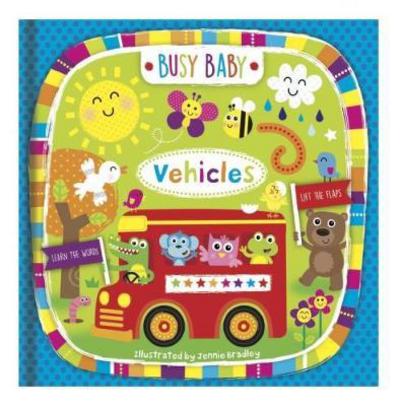 Cover for Nick Ackland · Busy Baby Vehicles - Busy Baby (Hardcover Book) (2018)