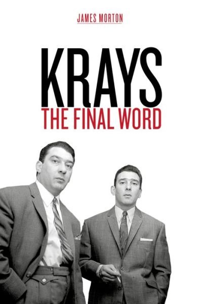 Cover for James Morton · Krays: The Final Word (Hardcover Book) (2019)