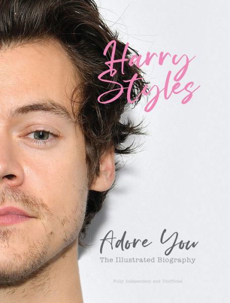 Cover for Carolyn McHugh · Harry Styles: Adore You: The Illustrated Biography (Hardcover bog) (2021)