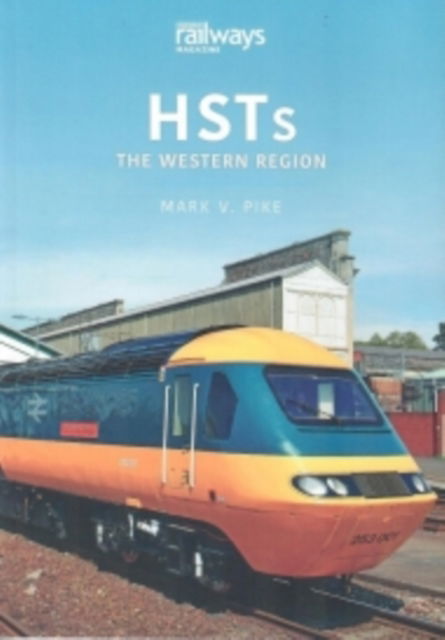 Cover for Mark Pike · HSTs: The Western Region - Britain's Railways Series (Paperback Book) (2022)