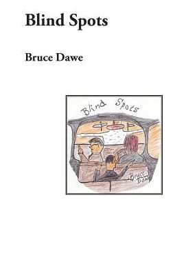 Cover for Bruce Dawe · Blind Spots: a Verse Play (Paperback Book) (2015)