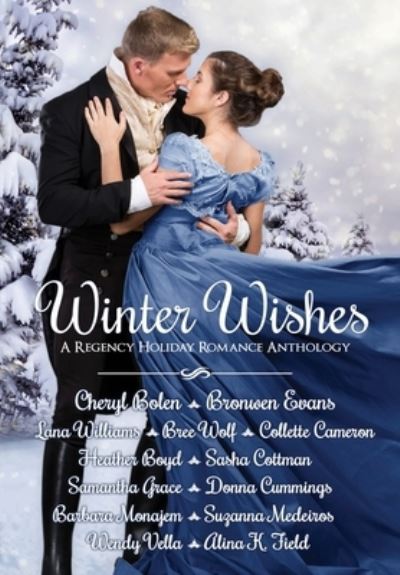 Cover for Cheryl Bolen · Winter Wishes: A Regency Holiday Romance Anthology (Hardcover Book) (2019)