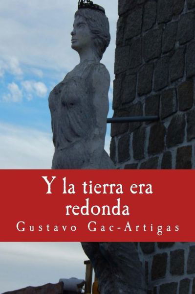 Cover for Y la tierra era redonda (Taschenbuch) (2016)