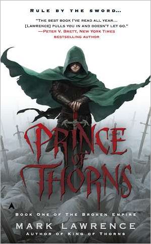 Cover for Mark Lawrence · Prince of Thorns - The Broken Empire (Paperback Bog) (2012)