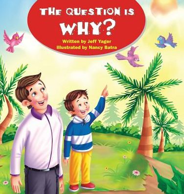 Cover for Jeff Yager · The Question Is Why? (Hardcover Book) (2016)