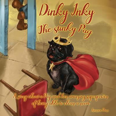 Cover for Laurren Darr · Dinky Inky The Stinky Pug (Taschenbuch) (2019)