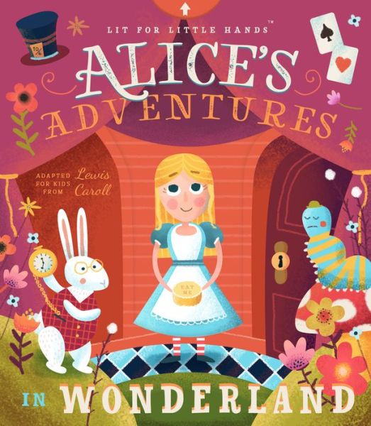 Cover for Brooke Jorden · Lit for Little Hands: Alice's Adventures in Wonderland (Board book) (2018)