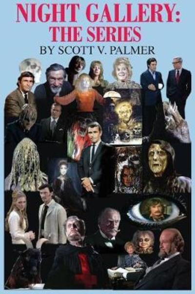 Cover for Scott V Palmer · Night Gallery : The Series (Hardcover Book) (2018)