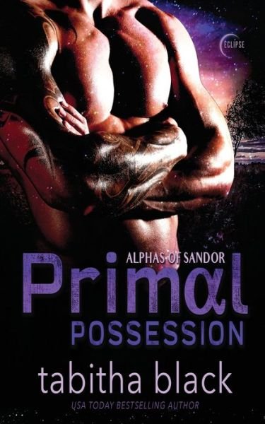 Cover for Tabitha Black · Primal Possession - Alphas of Sandor (Paperback Book) (2020)