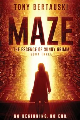 Maze - Tony Bertauski - Books - Tony Bertauski - 9781951432683 - May 10, 2020