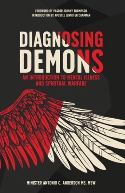 Cover for Antonio C Anderson · Diagnosing Demons: An Introduction to Mental Illness and Spiritual Warfare (Paperback Book) (2021)