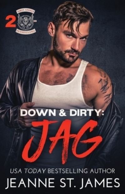 Cover for Jeanne St. James · Down &amp; Dirty : Jag (Book) (2023)