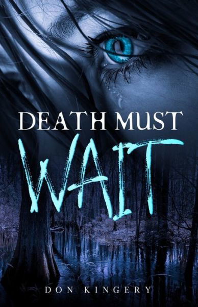 Cover for Don Kingery · Death Must Wait (Paperback Book) (2022)