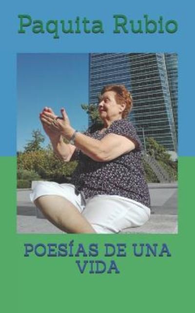 Poes as de Una Vida - Paquita Rubio - Livres - Independently Published - 9781973395683 - 26 novembre 2017