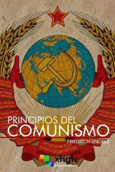 Principios del Comunismo - Friedrich Engels - Books - Createspace Independent Publishing Platf - 9781976406683 - September 14, 2017