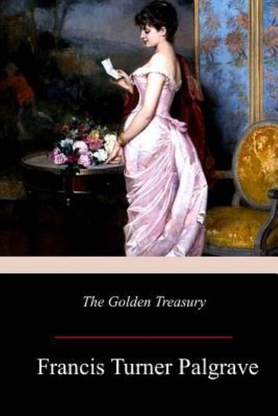 Cover for Francis Turner Palgrave · The Golden Treasury (Pocketbok) (2017)