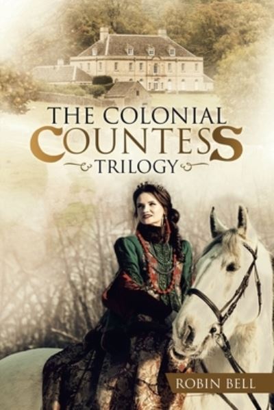 Cover for Robin Bell · Colonial Countess Trilogy (N/A) (2021)