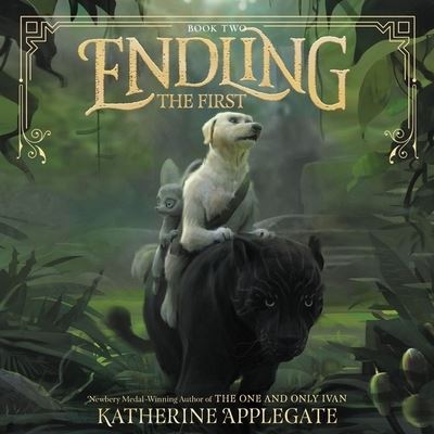 Endling: The First - Katherine Applegate - Music - HarperCollins - 9781982656683 - May 7, 2019