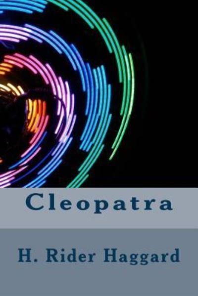 Cover for Henry Rider Haggard · Cleopatra (Paperback Book) (2018)
