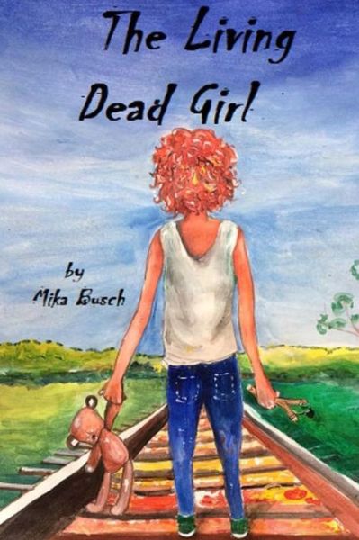 Cover for Mika Busch · The Living Dead Girl (Paperback Book) (2018)