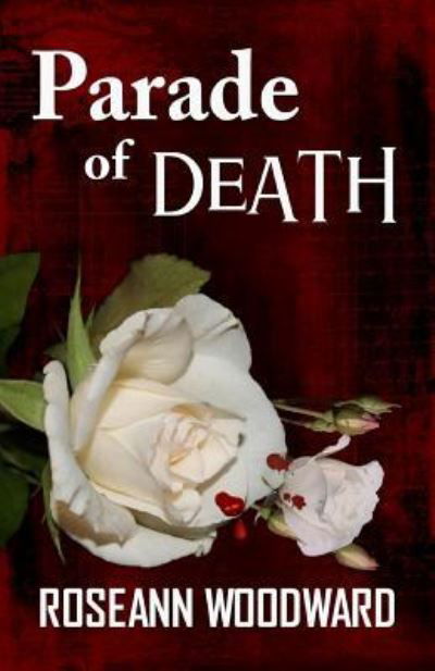 Cover for Roseann Woodward · Parade of Death (Paperback Bog) (2018)