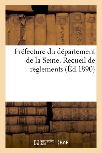 Cover for Sans Auteur · Prefecture Du Departement De La Seine. Recueil De Reglements Concernant Le Service (Paperback Bog) [French edition] (2022)