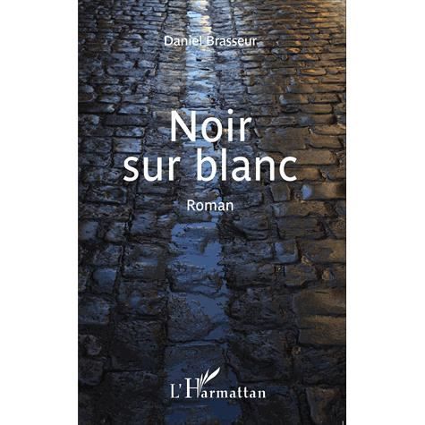 Cover for Daniel Brasseur · Noir sur blanc (Paperback Book) (2021)