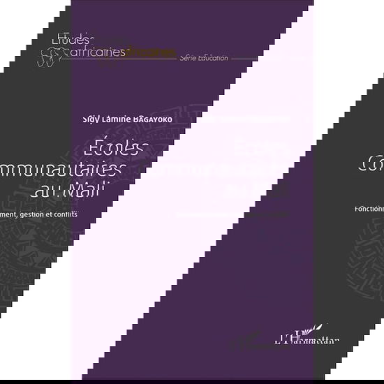 Cover for Sidy Lamine Bagayoko · Ecoles communautaires au Mali (Paperback Book) (2020)
