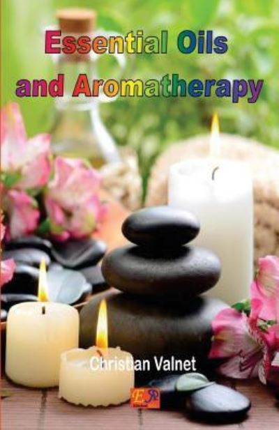 Cover for Christian Valnet · Essential Oils and Aromatherapy (Paperback Book) (2015)