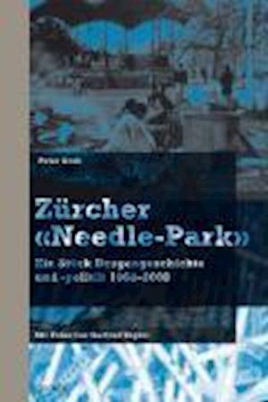 Cover for Peter Grob · Zürcher «Needle-Park» (Hardcover Book) (2009)