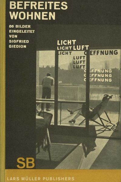 Cover for Sigfried Giedion · Sigfried Giedion Befreites Wohnen (Liberated Dwelling) (Hardcover Book) (2018)