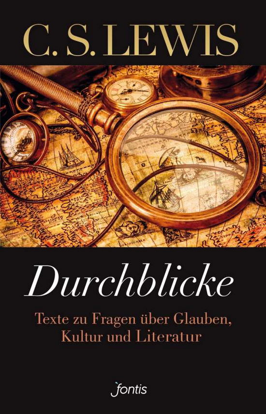 Durchblicke - C. S. Lewis - Bücher - fontis - 9783038481683 - 28. Februar 2019