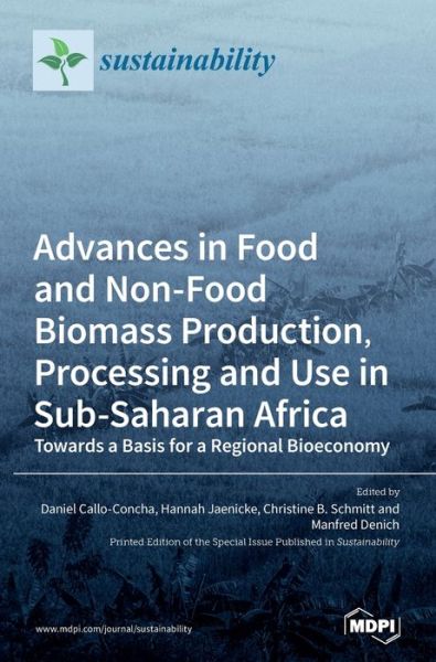 Cover for Daniel Callo-Concha · Advances in Food and Non-Food Biomass Production, Processing and Use in Sub-Saharan Africa (Hardcover Book) (2020)