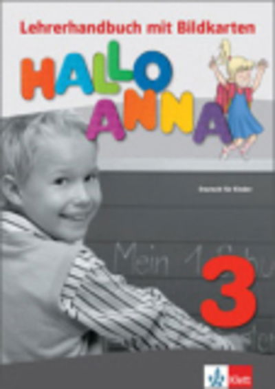 Cover for Olga Swerlova · Hallo Anna: Lehrerhandbuch 3 mit Bildkarten und Kopiervorlagen (Paperback Book) (2014)