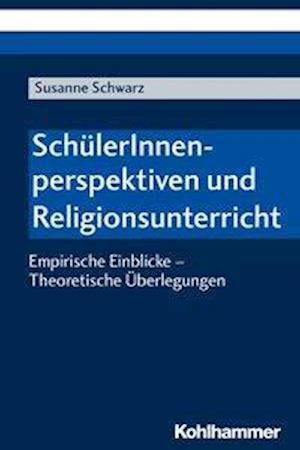 SchülerInnenperspektiven und Re - Schwarz - Livres -  - 9783170374683 - 9 octobre 2019