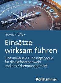 Cover for Gißler · Einsätze wirksam führen (Bog) (2021)