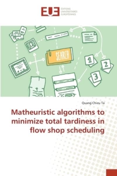 Cover for Ta · Matheuristic algorithms to minimize (Buch) (2017)