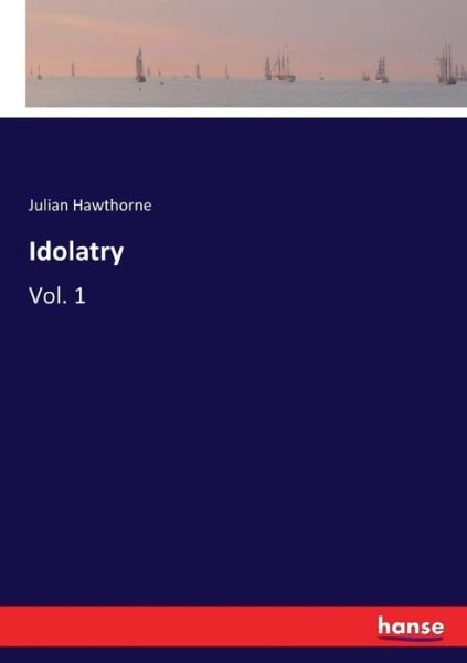 Cover for Hawthorne · Idolatry (Buch) (2017)