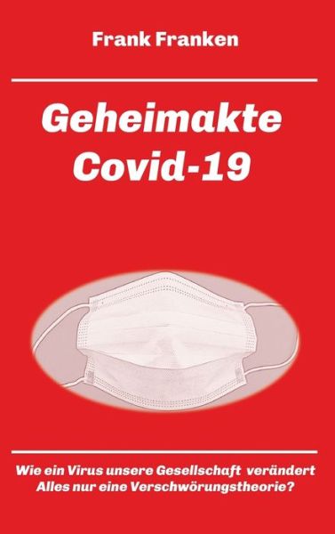 Cover for Franken · Geheimakte Covid-19 (Book) (2020)