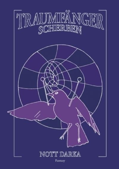 Cover for Nott Darka · Traumfanger Scherben (Paperback Book) (2021)